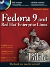 Fedora<sup>&;#174;</sup> 9 and Red Hat<sup>&;#174;</sup> Enterprise Linux<sup>&;#174;</sup> Bible